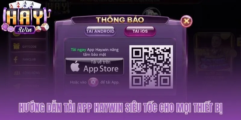 Hướng dẫn các bước tải ứng dụng Haywin trên điện thoại Android và iOS