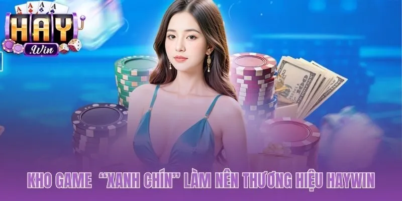 Đa dạng các sảnh game cá cược đỉnh cao tại cổng game Haywin