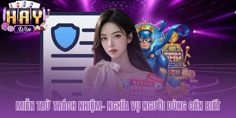 Chính sách miễn trừ trách nhiệm bắt đầu từ bổn phận người dùng